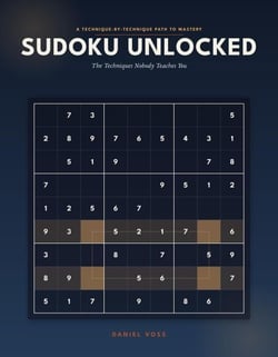 SUDOKU UNLOCKED: The Techniques Nobody Teaches You