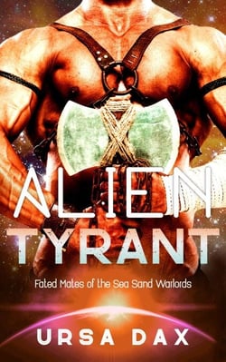Alien Tyrant - Fated Mates of the Sea Sand Wardlords, #1