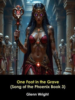 One Foot In The Grave - Song of the Phoenix, #3