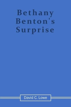 Bethany Benton's Surprise - Mary Deanna Chronicles, #2