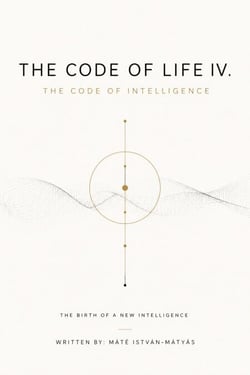 The Code of Life IV. - The Code of Intelligence