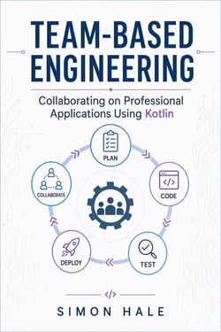 Team-Based Engineering: Collaborating on Professional Applications Using Kotlin