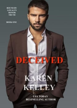 Deceived - Bound by Loyalty, Honor, and Truth, #1
