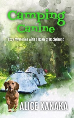 Camping Canine - Cozy Mysteries with a Dash of Dachshund, #3