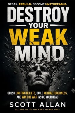 Destroy Your Weak Mind: Crush Limiting Beliefs, Build Mental Toughness, and Win the War Inside Your Head - Bulletproof Mindset Mastery, #9