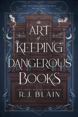 The Art of Keeping Dangerous Books - The Apothecary's Secret, #1