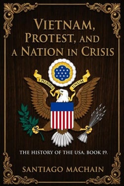 Vietnam, Protest, and a Nation in Crisis - The History of the USA, #19