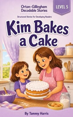 Orton-Gillingham Decodable Stories: Level 5: Kim Bakes a Cake - Orton-Gillingham Decodable Stories
