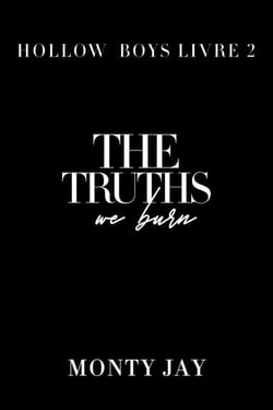 Hollow Boys #2 - The Truths We Burn - Edition Française (Dark Romance)
