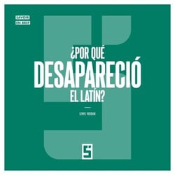 ¿Por qué desapareció el latín ?