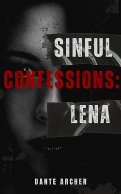 Lena - Sinful Confessions, #1