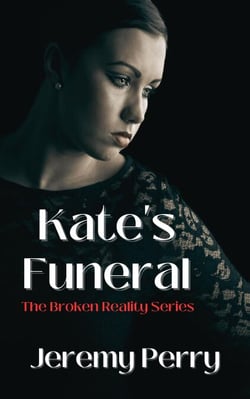 Kate's Funeral - Broken Reality