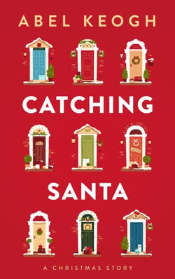 Catching Santa: A Christmas Story