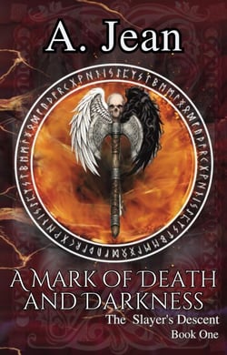 A Mark of Death and Darkness - The Slayer's Descent, #1