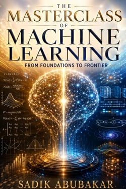 The Masterclass of Machine Learning - From Foundations to Frontier is a comprehensive, expertly structured guide that takes readers on a complete journey