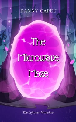 The Microwave Maze - The Microwave Maze, #1