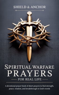 Spiritual Warfare Prayers for Real Life: A devotional prayer book of short prayers to find strength, peace, wisdom, and breakthrough in God's words—the perfect Christian gift