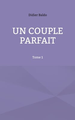Un couple parfait - Tome 1