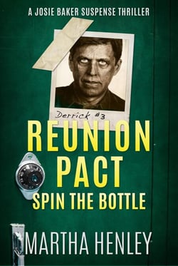 Reunion Pact Spin the Bottle - Josie Baker Suspense Thriller Series, #3
