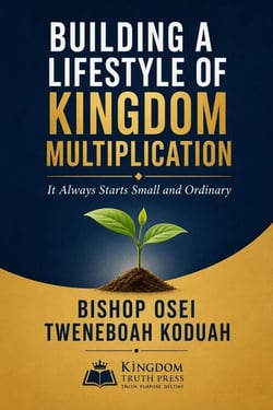 BUILDING A LIFESTYLE OF KINGDOM MULTIPLICATION
