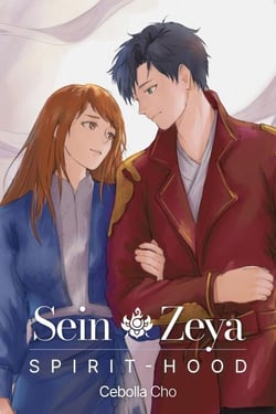 Sein &amp; Zeya: Spirit-hood