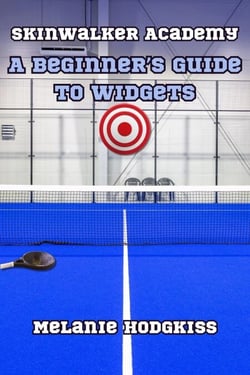SkinWalker Academy: The Beginner's Guide to Widgets - Skin Walker Academy