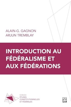 Introduction au fédéralisme et aux fédérations
