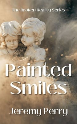 Painted Smiles - Broken Reality