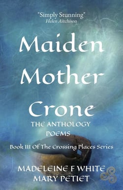 Maiden Mother Crone The Anthology - The Crossing Places Series, #3