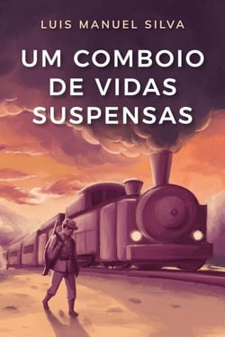 Um Comboio de Vidas Suspensas