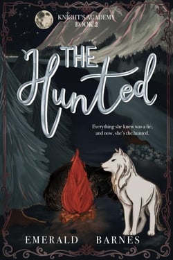 The Hunted: Knight's Academy Book 2 - Knight's Academy, #2