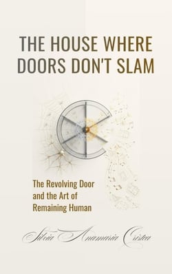 THE HOUSE WHERE DOORS DON'T SLAM