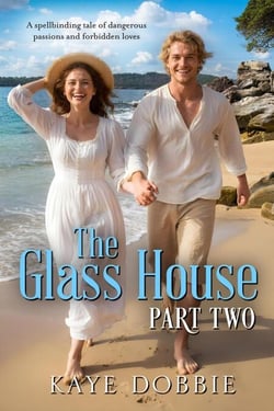 The Glass House: Part Two - The Glass House, #2