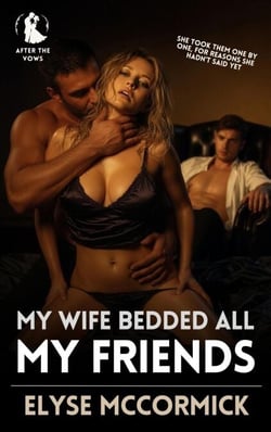 My Wife Bedded All My Friends - After The Vows