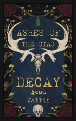 Decay - Ashes of the Stag, #1
