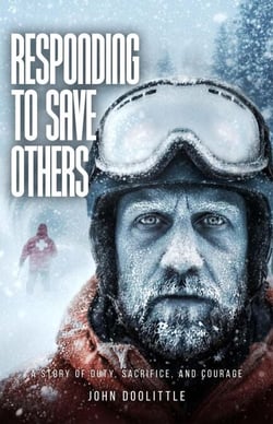 Responding to Save Others: A Story of Duty, Sacrifice, and Courage