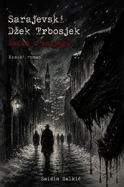 Sarajevski Džek Trbosjek: Šaćko u snijegu