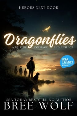 Dragonflies: A Tale of Courage and Respect - Heroes Next Door Series, #3