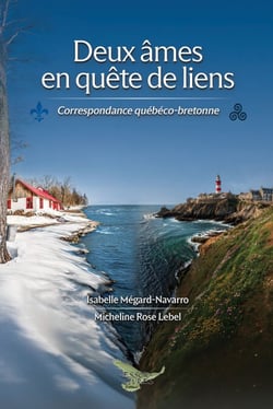 Deux âmes en quête de liens - Correspondance québéco-bretonne