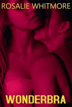 The Wonderbra - The Exploration Series, #12