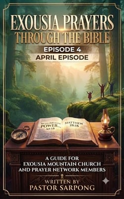 Exousia Prayers Through The Bible - April edition - April Edition