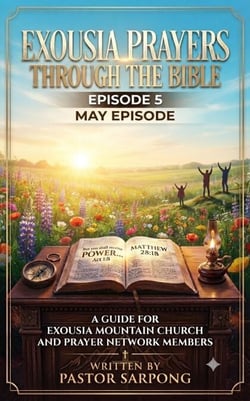 Exousia Prayers Through The Bible - May Edition - May edition