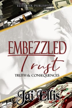 Embezzled Trust II: Truth &amp; Consequences - Embezzled Trust