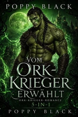 Vom Ork-Krieger erwählt: Ork-Krieger-Romance 5-in-1 - Ork-Krieger-Romance
