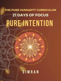 Pure Intention - The Pure Humanity Curriculum, #1
