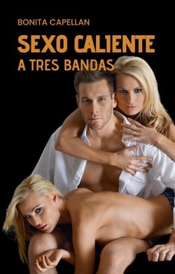 Sexo caliente a tres bandas