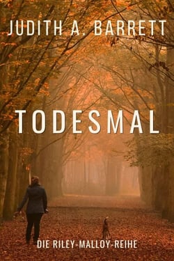 Todesmal - Die Riley-Malloy-Reihe, #1