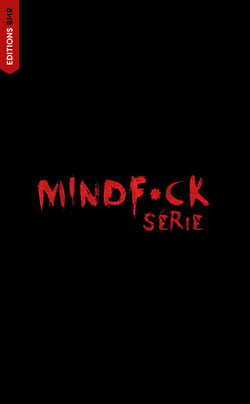 Mindf*ck série - Tome 5 : Tout peindre en rouge - Le phénomène Thriller Romantic The Mindf*ck Series enfin en France