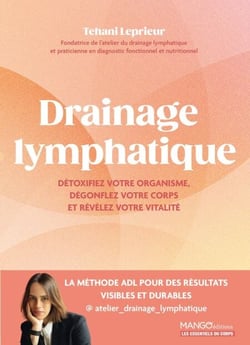 Drainage lymphatique - Techniques, conseils et routines pour détoxifier, affiner et révéler votre vitalité