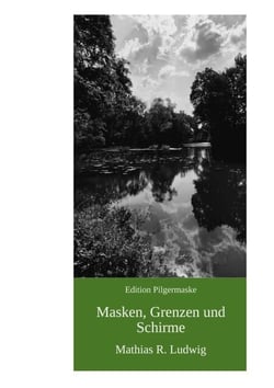 Masken, Grenzen und Schirme - Erzählungen aus der zivilen Randzone